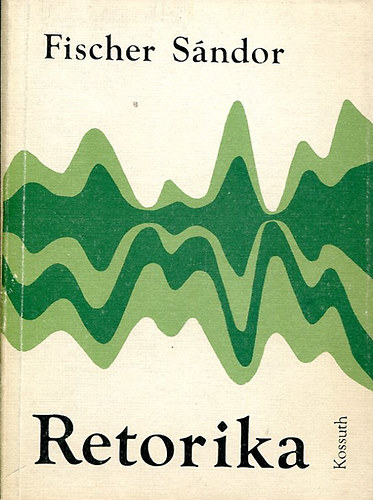 Fischer Sndor - Retorika (Fischer)