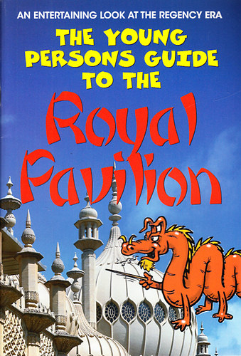 The Young Persons Guide to the Royal Pavilion