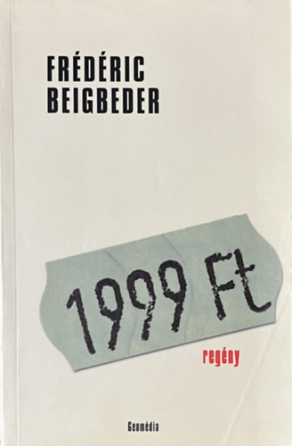 Fr�d�ric Beigbeder - 1999 forint