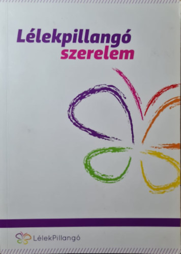 Gspr Katalin  (szerk.) - Llekpillang - Szerelem