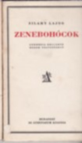Zilahy Lajos - Süt a nap. Hazajáró lélek. Zenebohócok.