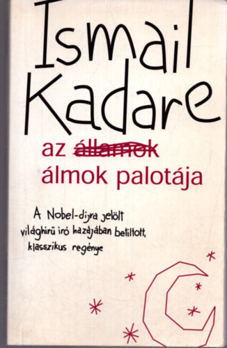 Ismail Kadare - Az lmok palotja