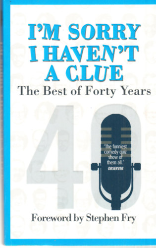 Tim Brooke-Taylor - I'm Sorry I Haven't A Clue (The best of forty years)