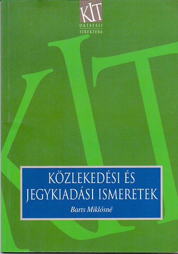 Barts Mikl�sn� - K�zleked�si �s jegykiad�si ismeretek