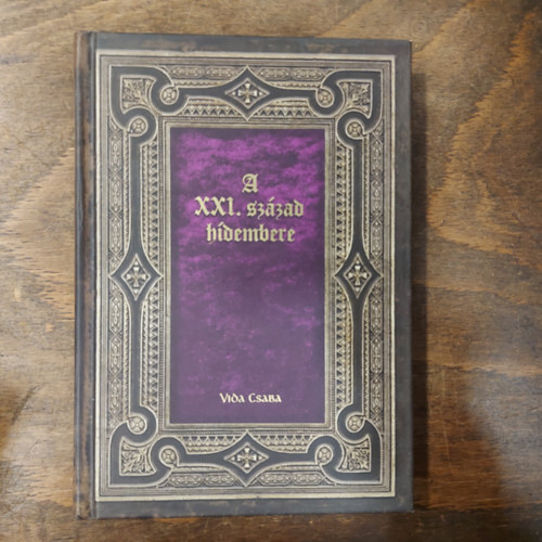 Vida Csaba - A XXI. szzad Hdembere