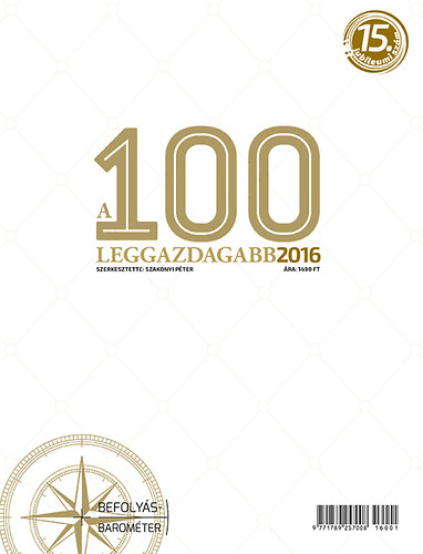 Domokos Lszl; Szakonyi Pter - A 100 leggazdagabb 2016