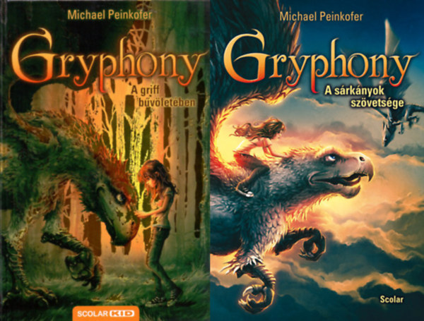 Michael Peinkofer - A griff bvletben - Gryphony 1. + A srknyok szvetsge - Gryphony 2. (2 ktet )
