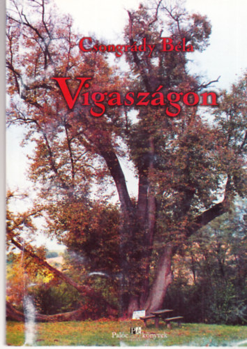 Csongr�di B�la - Vigasz�gon