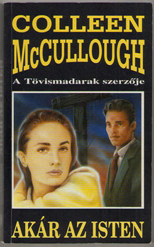 Colleen McCullough - Akr az isten