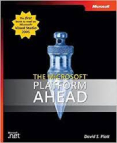 David S. Platt - The Microsoft Platform Ahead
