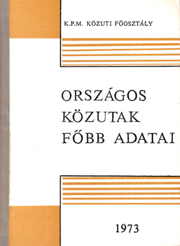 Orszgos kzutak fbb adatai