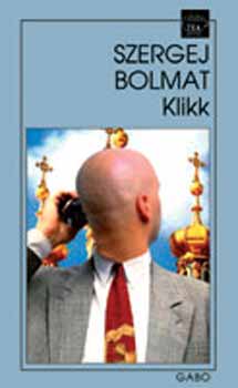 Szergej Bolmat - Klikk