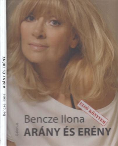 Bencze Ilona - Ar�ny �s er�ny