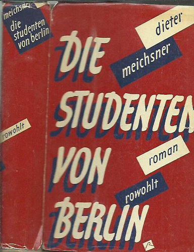 Dieter Meichsner - Die studenten von Berlin