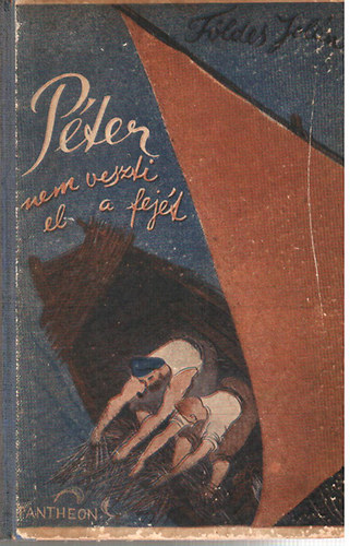 Fldes Joln - Pter nem veszti el a fejt