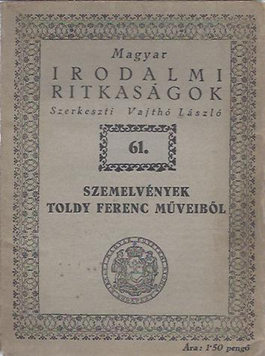 Vajth� L�szl�  (szerk.) - Szemelv�nyek Toldy Ferenc m�veib�l