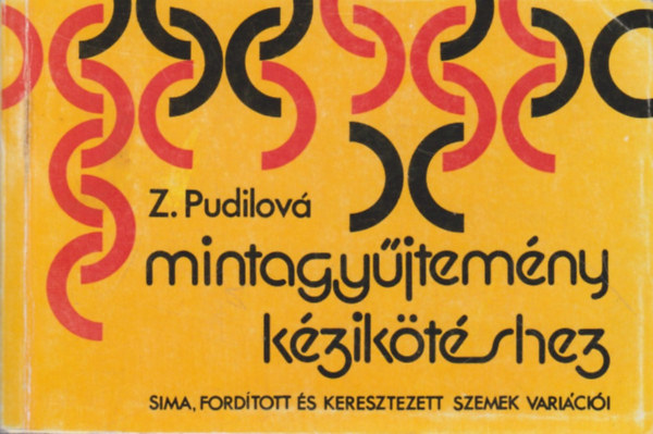 Zdenka Pudilov - Mintagyjtemny kziktshez (Sima, fordtott s keresztezett szemek varicii)