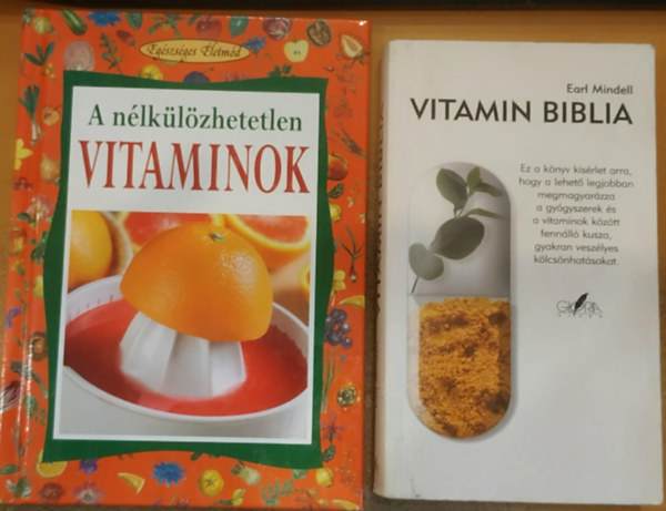 Earl Mindell, Angela Maria Mauri - 2 db A nélkülözhetetlen vitaminok + Vitamin biblia
