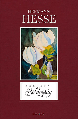 Hermann Hesse - Szeretni boldogsg