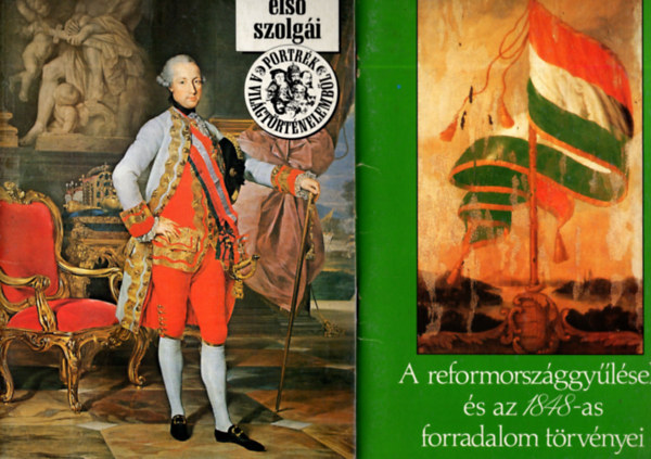 Por Jnos  (szerk.) - 3 db Progresszi knyv ( A reformorszggylsek s az 1848-as forradalom trvnyei + Boldog bkeidk + Az llam els szolgi )