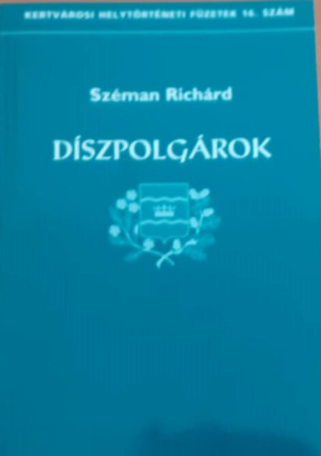 Sz�man Rich�rd - D�szpolg�rok