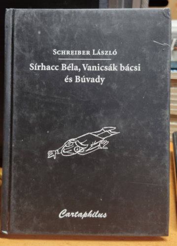 Schreiber Lszl - Srhacc Bla, Vanicsk bcsi s Bvady