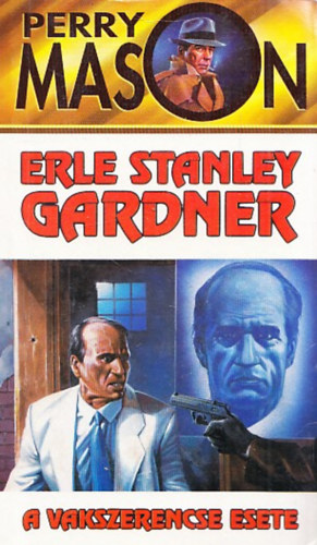 E.S. Gardner - Perry Mason: A vakszerencse esete