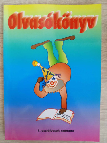 Romankovicsn� T�th Katalin, Meixner Ildik� Romankovics Andr�s - Olvas�k�nyv az �ltal�nos iskola 1. oszt�lya szam�ra a bet�tanul�s ut�ni id�szakra