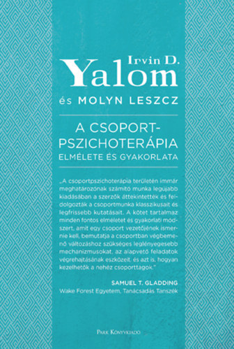 Irvin D. Yalom - A csoportpszichoterpia elmlete s gyakorlata