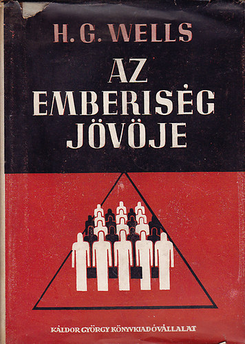 H. G. Wells - Az emberisg jvje
