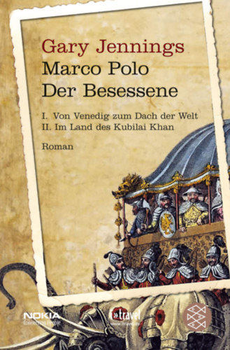 Gary Jennings - Marco Polo - Der Besessene I-II. (egy ktetben)