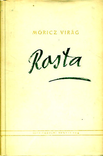 Móricz Virág - Rosta (regény)