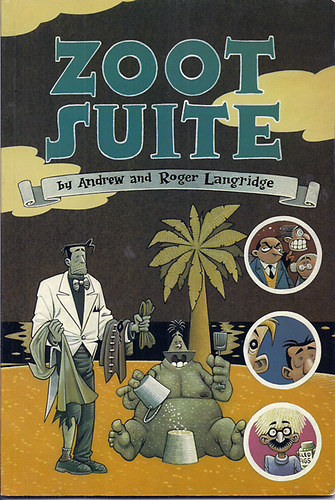 Andrew and Roger Langridge - Zoot Suite- The Journey Halfway