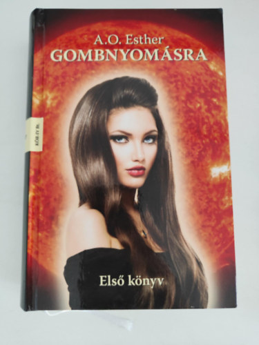 A. O. Esther - Gombnyom�sra 1.