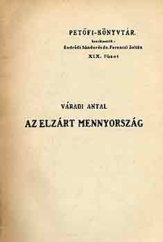 Vradi Antal - Az elzrt mennyorszg
