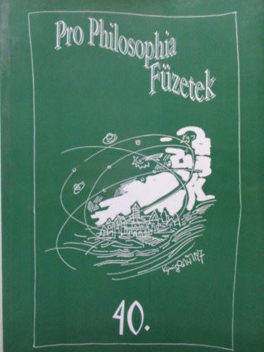 Kalmr Zoltn  (fszerk.) - Pro philosophia fzetek 10.