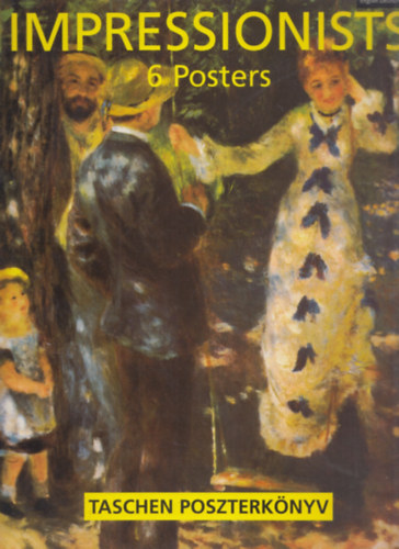 Impressionists - 6 Posters (Taschen Poszterknyv, 24x30 cm)