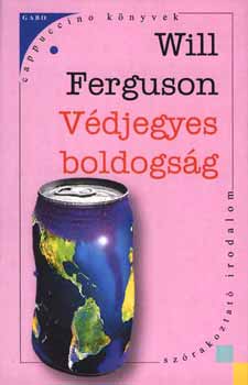 Will Ferguson - Vdjegyes boldogsg