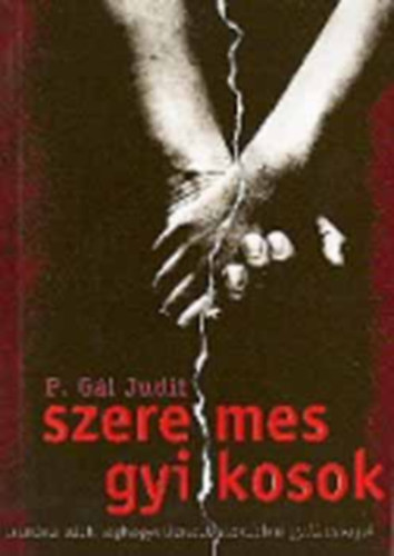 P. Gl Judit - Szerelmes gyilkosok
