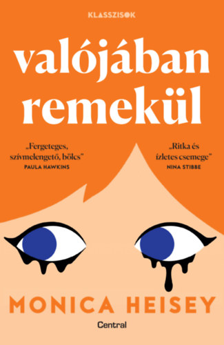 Monica Heisey - Valójában remekül