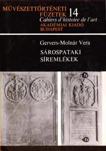 Gervers-Molnr Vera - Srospataki sremlkek - Mvszettrtneti fzetek 14.