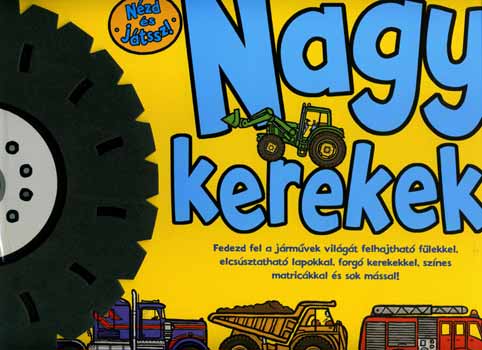Beck Ward; Andy Crowson - Nagy kerekek