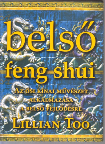 Lillian Too - Belső Feng Shui