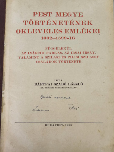 B�rtfai Szab� L�szl� - Pest megye t�rt�net�nek okleveles eml�kei 1002-1599-ig