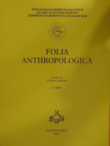 Tth Gbor  (szerk) - Folia Anthropologica 8. ktet
