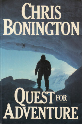 Chris Bonington - Quest for Adventure