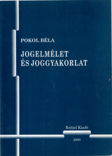 Pokol Bla - Jogelmlet s joggyakorlat