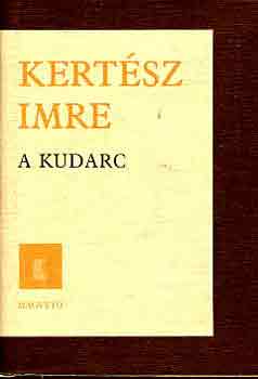 Kertsz Imre - A kudarc