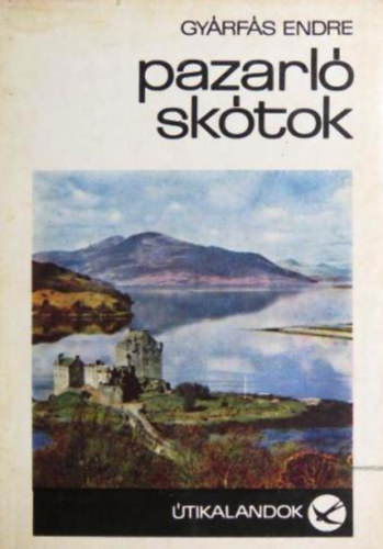 Gyrfs Endre - Pazarl sktok