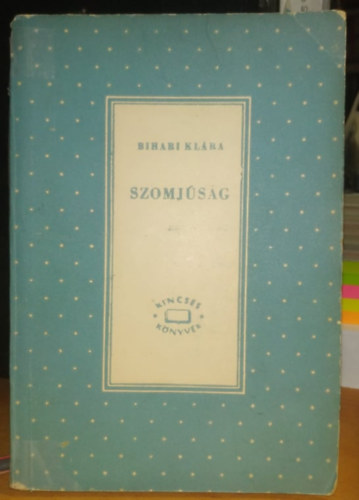 Bihari KLra - Szomjsg